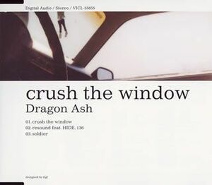 crushthewindow/クラッシュザウインドウ/DragonAsh/ドラゴンアッシュ/CD■17088-40066-YC02