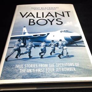 ＜洋書＞英戦略爆撃機　ヴァリアント『VALIANT BOYS: True Stories from UK's First 4-Jet Bomber』英国初の4ジェット爆撃機の運用者の話