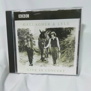 BBC GALLAGHER　＆　LYLE LIVE IN CONCERT