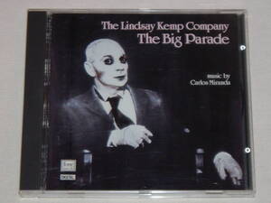 THE LINDSAY KEMP COMPANY-THE BIG PARADE/CARLOS MIRANDA/CD SOUNDTRACK カルロス・ミランダ リンゼイ・ケンプ舞台演劇 ビッグ・パレード