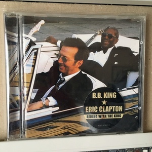 B.B. KING & ERIC CLAPTON「RIDING WITH THE KING」 ＊エリック・クラプトンとB.B.キングが2000年に共演した夢のアルバム