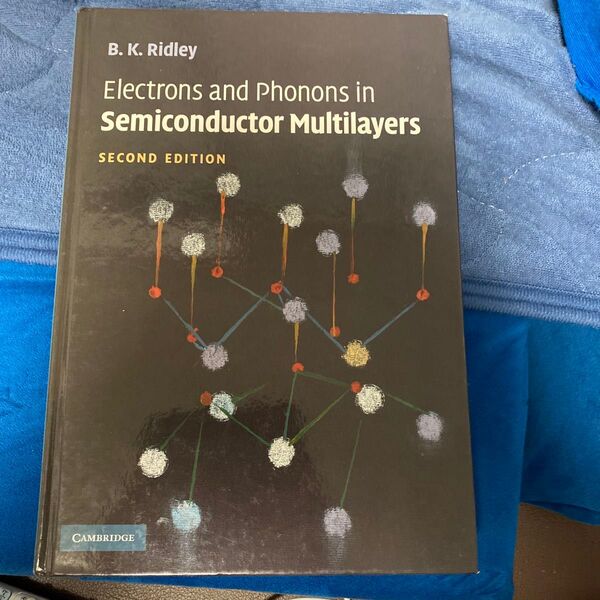 B. K. RidleyElectrons and Phonons in Semiconductor Multilayers