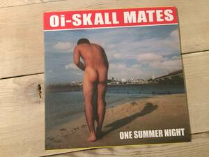  запись 7 дюймовый EP *Oi-SKALL MATES*ONE SUMMER NIGHT