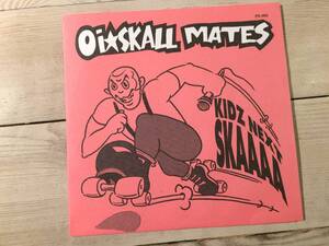 レコード 7インチ EP ★Oi-SKALL MATES★KIDZ NEXT SKAAAA