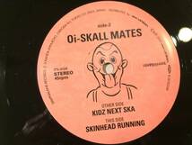 レコード 7インチ EP ★Oi-SKALL MATES★KIDZ NEXT SKAAAA_画像3