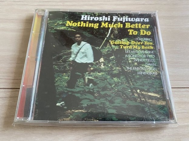 Nothing Much Better To Do　Deluxe Edition Hiroshi Fujiwara（藤原ヒロシ） - Nothing Much Better To Do