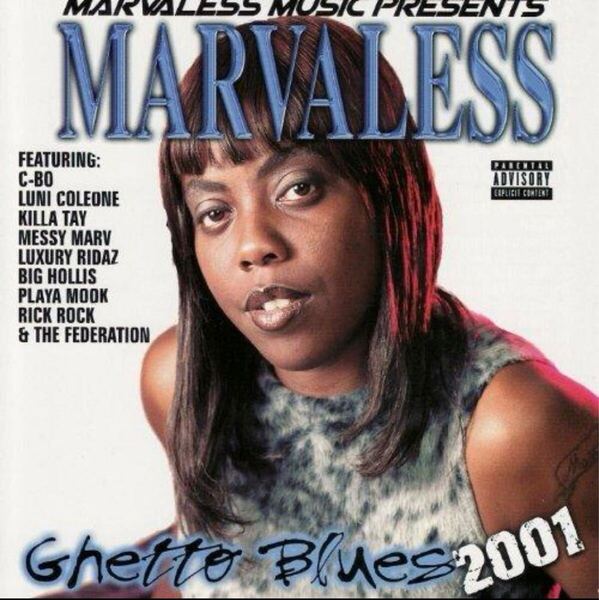 MARVALESS/GHETTO BLUES 2001〜G-RAP〜C-BO KILLA TAY MESSY MARV