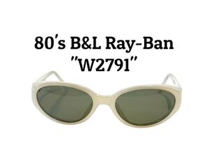 80's B&L Ray-Ban W2791 ボシュロム レイバン デッドストック RAYBAN サングラス ヴィンテージ