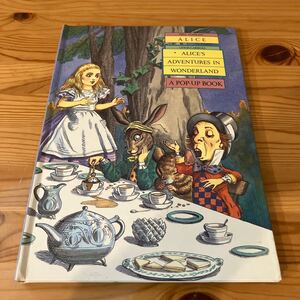 ALICE アリス A POP-UP BOOK ポップアップブック 不思議の国のアリス ALICE’S ADVENTURES IN WONDERLAND