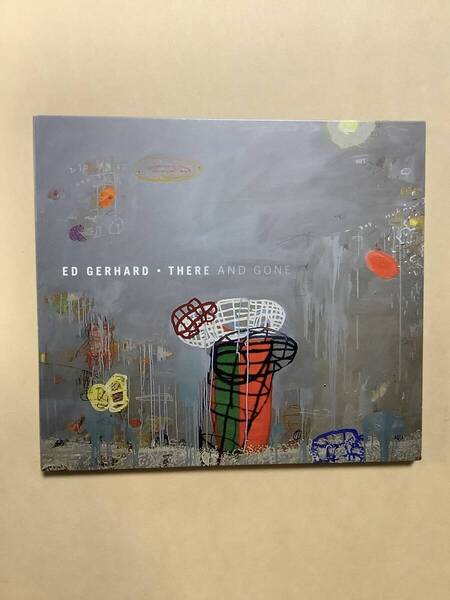 送料無料 エド ガーハード「THERE AND GONE」輸入盤 デジパック仕様