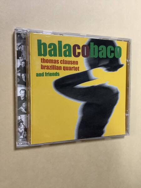 送料無料 THOMAS CLAUSEN BRAZILIAN QUARTET & FRIENDS「BALACOBACO」輸入盤
