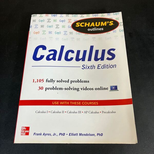 24-12-17『Schaum's Outline of Calculus, Sixth Edition 』 Ph.D. Ayres, Frank, Jr. (著), Ph.D. Mendelson, Elliott (著)