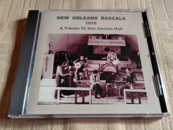 ニューオリンズ・ラスカルズ「NEW ORLEANS RASCALS 1976」A Tribute To San Jacinto Hall