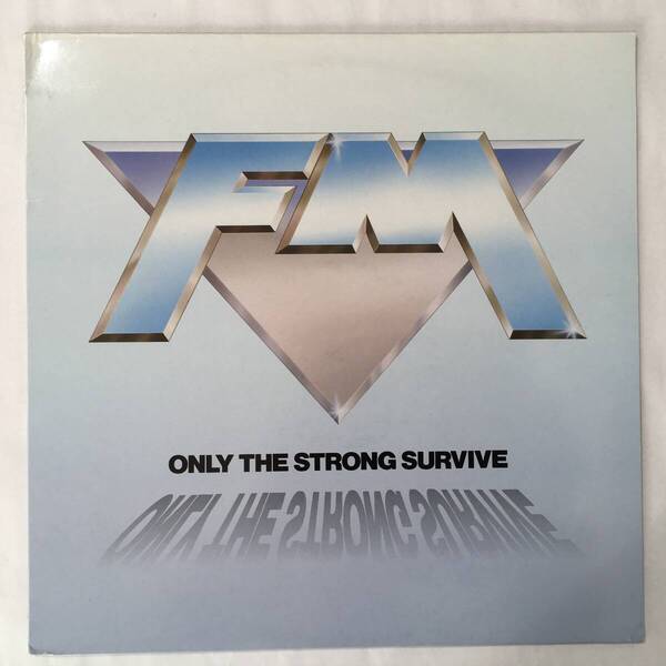 FM ONLY THE STRONG SURVIVE UK盤