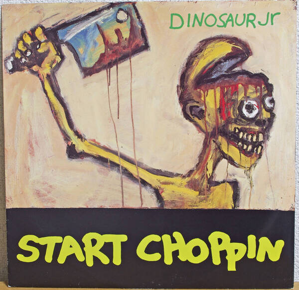 【12INCHアナログシングル】DINOSAUR JR / START CHOPPIN NEG 61T, 4509-91625-0 【UK/EUオリジナル盤】