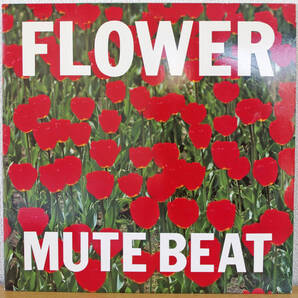 【オリジナル盤】MUTE BEAT / FLOWER