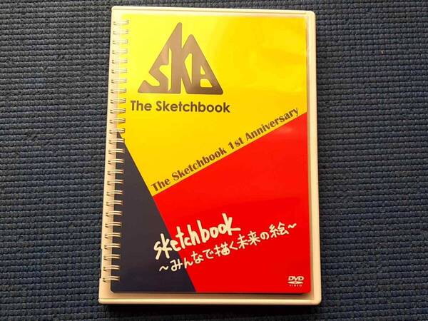 セル版 DVD The Sketchbook 1st Anniversary Sketchbook ~みんなで描く未来の絵~ 渋谷eggman ワンマンLIVE ライブ SKET DANCE
