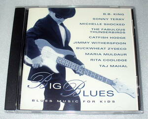 C8■Big Blues BLUES MUSIC FOR KIDS◆B.B.キング/タージ・マハル ほか