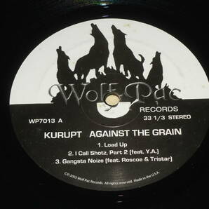 Kurupt / Against The Grain～Wolfpac Records WP7013 / US / 2003年の画像1