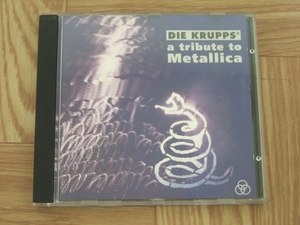 【CD】DIE KRUPPS / a tribute to Metallica