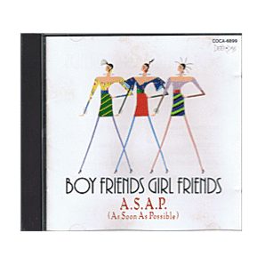 A.S.A.P. Boy Friends Girl Friends(ノーサイド、守ってあげたい等)