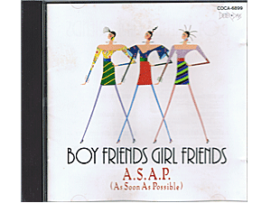 A.S.A.P. Boy Friends Girl Friends(ノーサイド、守ってあげたい等)