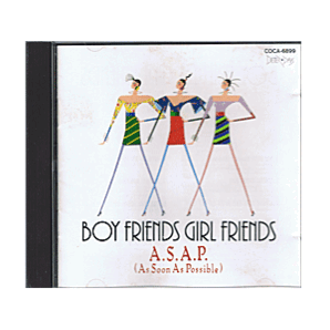A.S.A.P. Boy Friends Girl Friends(ノーサイド、守ってあげたい等)