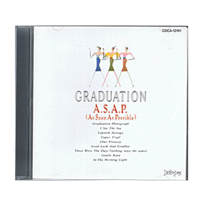 A.S.A.P. Graduation(卒業写真、ルージュの伝言等)