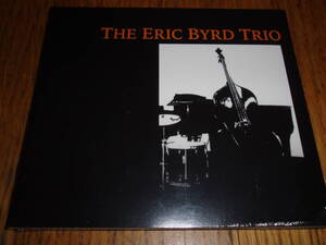 【新品 紙ジャケ】 Eric Byrd Trio / エリック・バード・トリオ