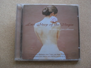 ＊ジュール・マスネ／Last Sleep of the Virgin - The Music of Jules Massenet （3984-24277-2）（輸入盤）