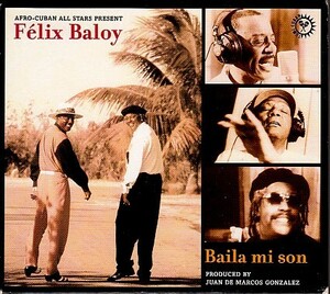 【AFRO-CUBAN ALL STARS present FELIX BALOY/BAILA MI SON】 CD・帯付