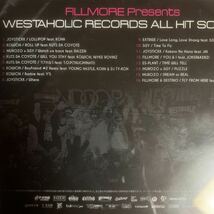 DJ FILLMORE 『WESTAHOLIC RECORDS ALL HIT SONGS』KOWICHI,KATS DA COYOTE,MUROZO,SiSY,EXTRIDE,JOYSTICKK,ES-PLANT,WAYZ,KOHH_画像2
