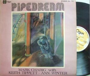 ３枚で送料無料【英Ogun】Mark Charig/Pipedream (with Keith Tippett and Ann Winter)