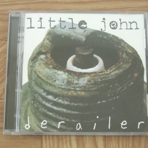 【CD】LITTLE JOHN / DERAILER