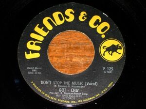 Disco / Modrn Soul 45 ★★ GOT-CHA' - DON'T STOP THE MUSIC (FRIENDS & CO) ★★ ディスコ / ファンク / ソウル 7” シングル盤