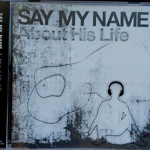 About His Life/SAY MY NAME. サイン付き CD帯付