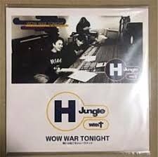 限定盤レコード【新品】H Jungle with t / WOW WAR TONIGHT ~時には起こせよムーヴメント