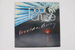 LPレコード　パブロ・クルーズ 　「世界は彼方に」　Pablo Cruise Worlds Away