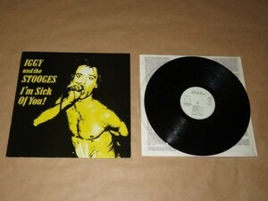 ドイツ盤★I'm Sick Of You / イギー・ポップ & ザ・ストゥージズ（Iggy And The Stooges）★LP