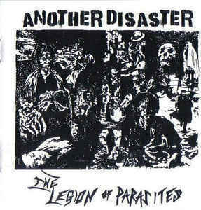 ＊中古CD THE LEGION OF PARASITES/ANOTHER DISASTER 2008年作品音源集 85年1st LP, 82年DEMO TAPE U.K ANARCHO HARDCORE PUNK CONFLICT