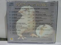 海外盤【CD】ブラス・バンド・デ・ボートサング 指揮:リークス・バン・デル・ヴェルデ BORN TO BE ALIVE【中古品】BR 98.011 ブラスバンド_画像2