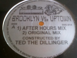 HipHop Ted The Dillinger / Brooklyn Vs. Uptown 12インチです。