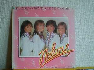 ディスコ The Nolans / Don't Love Me Too Hard LPです。