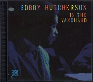 ■□Bobby Hutcherson ボビー・ハッチャーソン/In Vanguard□■