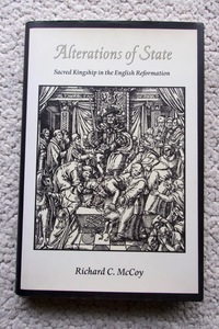 Alterations of State Sacred Kingship in the English Reformation(Columbia University Press) /Richard McCoy著 洋書