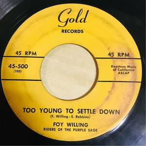 Foy Willing - Too Young To Settle Down / Gene Lewis - Oh Baby Doll