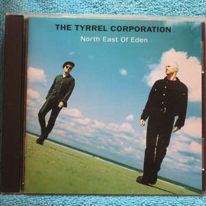 [CD] The Tyrrel Corporation タイレル・コーポレイション/ North East Of Eden ☆ディスク美品