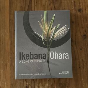 Ikebana Ohara : A Song of Flowers 生花 洋書