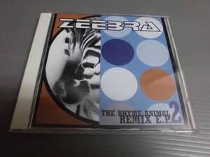 Zeebra/The Rhyme Animal Remix E.P.