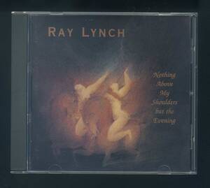 ★即決！レイ・リンチ　RAY　LYMCH　NOTHING　ABOVE　SHOULDERS　BUT　THE　EVENING